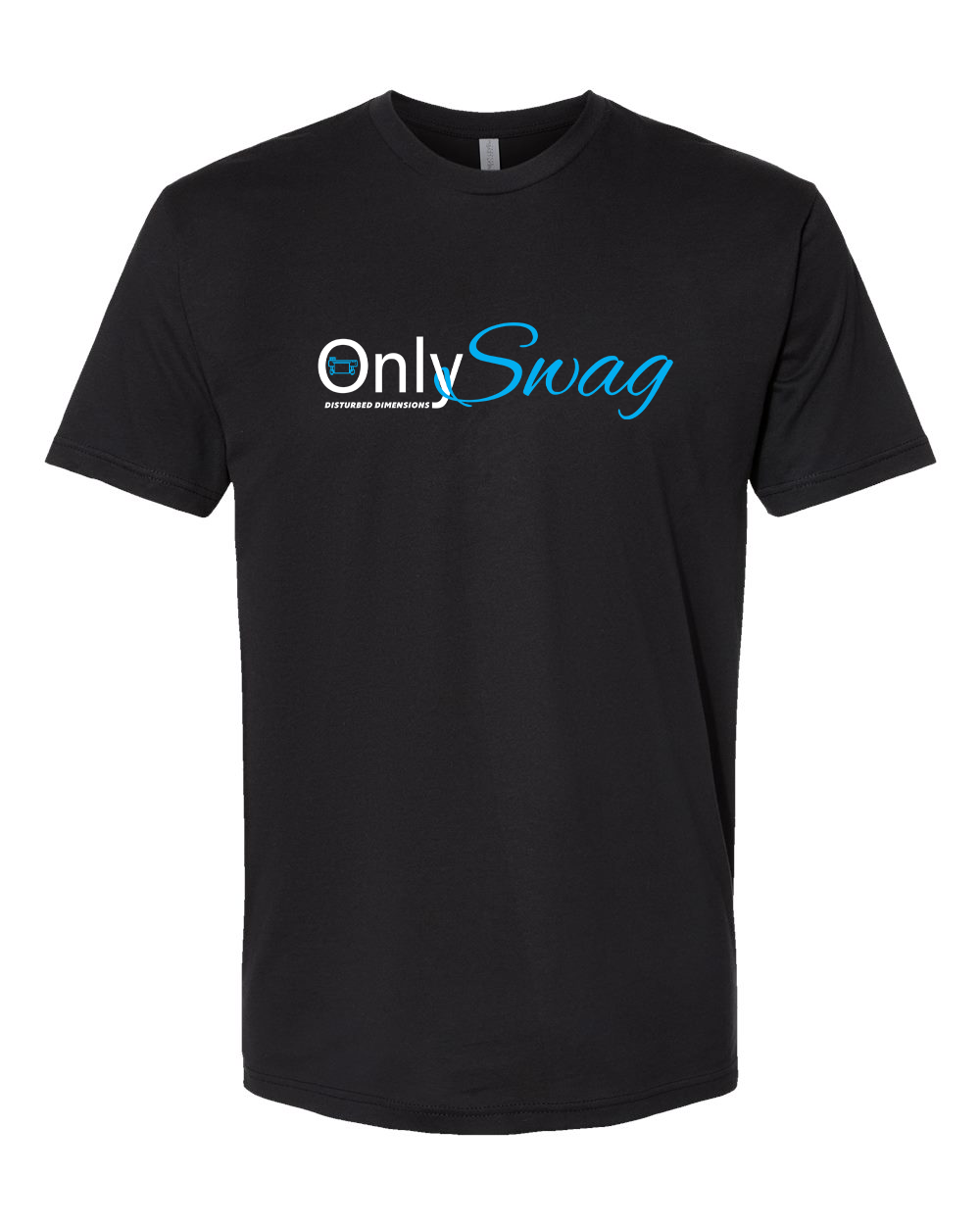 Only Swag T-Shirt – Disturbed Dimensions